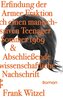 Die Erfindung der Roten Armee Fraktion durch einen manisch-depressiven Teenager im Sommer 1969 & Abschließende unwissenschaftlic