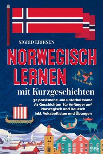 Norwegisch lernen mit Kurzgeschichten Norwegisch lernen mit Kurzgeschichten