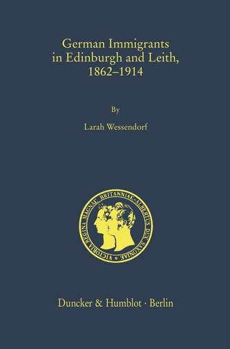 German Immigrants in Edinburgh and Leith, 1862-1914
