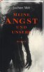 Meine Angst und unsere