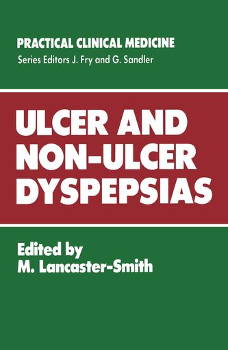 Ulcer and Non-Ulcer Dyspepsias Ulcer and Non-Ulcer Dyspepsias