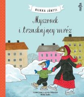 Myszonek i trzaskający mróz Myszonek i trzaskający mróz