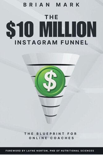 The $10 Million Instagram Funnel