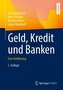 Geld, Kredit und Banken