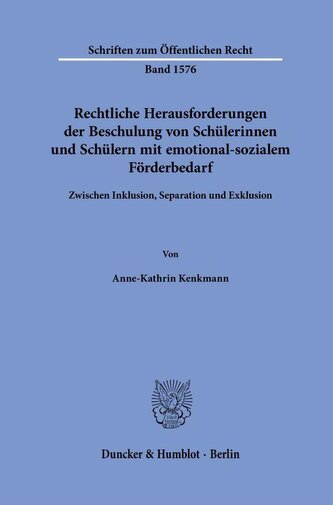 Rechtliche Herausforderungen der Beschulung von Schülerinnen und Schülern mit emotional-sozialem Förderbedarf