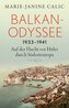 Balkan-Odyssee, 1933-1941