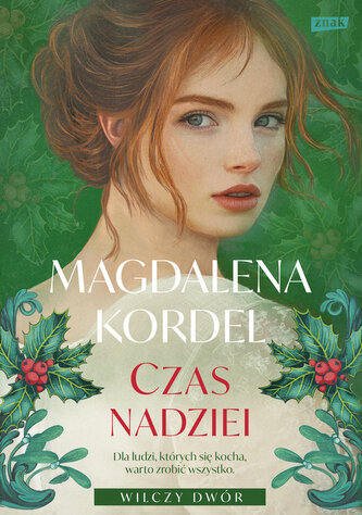 Czas nadziei Wilczy Dwór Tom 3 Czas nadziei Wilczy Dwór Tom 3