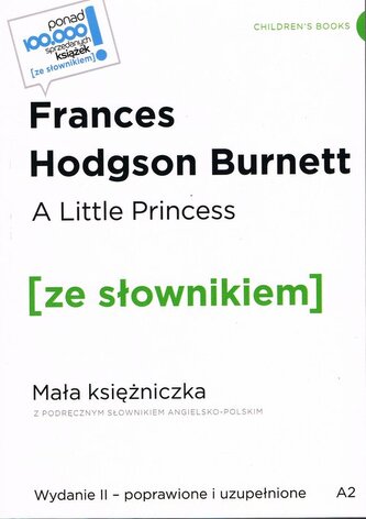 A Little Princess / Mała księżniczka z podręcznym słownikiem angielsko-polskim A Little Princess / Mała księżniczka z podręcznym słownikiem angielsko-polskim