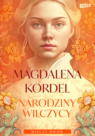 Narodziny wilczycy Wilczy dwór Tom 2 Narodziny wilczycy Wilczy dwór Tom 2