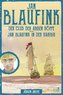 Jan Blaufink. Abenteuerroman Band 1