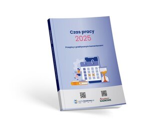 Czas pracy 2025 - Przepisy z praktycznym przykładem Czas pracy 2025 - Przepisy z praktycznym przykładem
