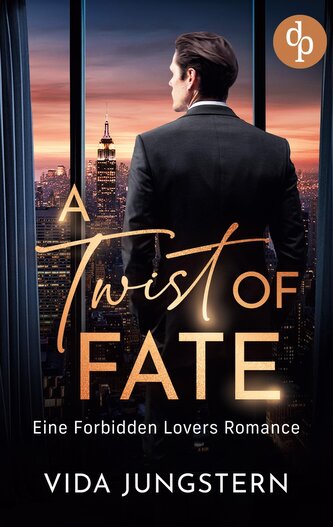 A Twist of Fate | Eine Forbidden Lovers Romance A Twist of Fate | Eine Forbidden Lovers Romance