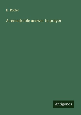 A remarkable answer to prayer