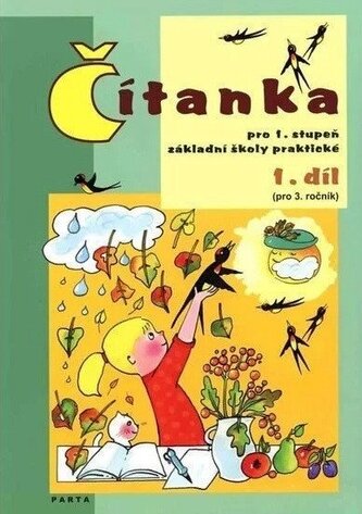 Čítanka pro 1. stupeň ZŠ praktické (pro 3. ročník), 1. díl Čítanka pro 1. stupeň ZŠ praktické (pro 3. ročník), 1. díl