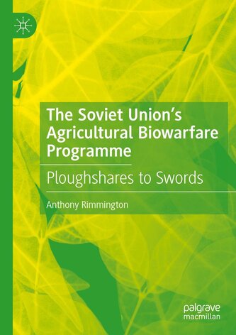 The Soviet Union's Agricultural Biowarfare Programme