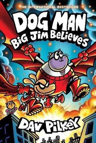 Dog Man 14: Big Jim Believes Dog Man 14: Big Jim Believes