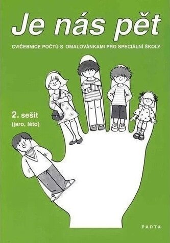 Je nás pět: Cvičebnice počtů s omalovánkami - 2. sešit Je nás pět: Cvičebnice počtů s omalovánkami - 2. sešit