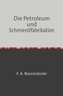 Die Petroleum- und Schmierölfabrikation