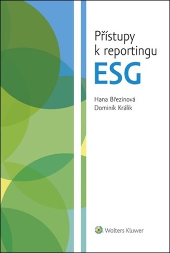 Přístupy k reportingu ESG Přístupy k reportingu ESG