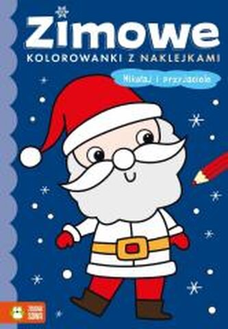 Zimowe kolorowanki. Mikołaj i przyjaciele