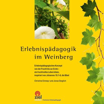 Erlebnispädagogik im Weinberg