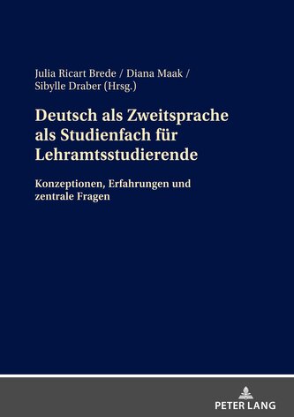 Deutsch als Zweitsprache als Studienfach für Lehramtsstudierende Deutsch als Zweitsprache als Studienfach für Lehramtsstudierende