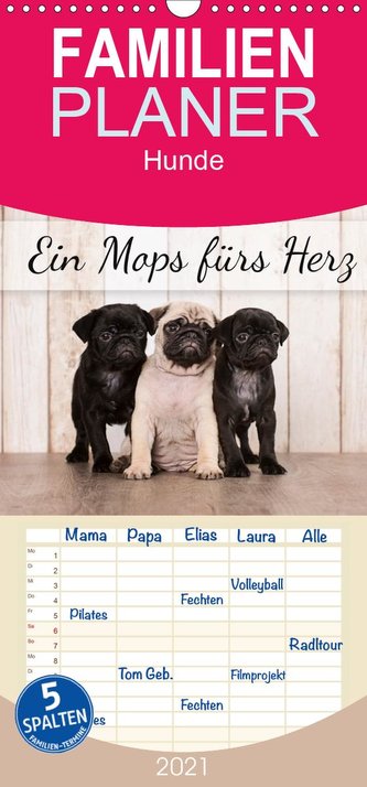 Ein Mops fürs Herz - Familienplaner hoch (Wandkalender 2021 , 21 cm x 45 cm, hoch)