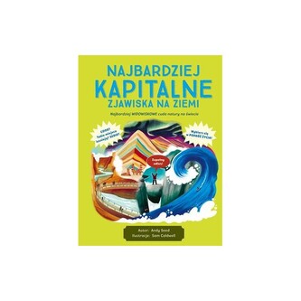 Najbardziej kapitalne zjawiska na Ziemi