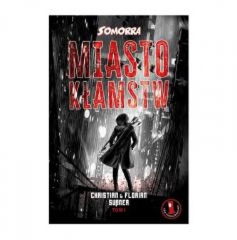 Somorra 1: Miasto kłamstw Somorra 1: Miasto kłamstw
