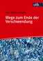 Wege zum Ende der Verschwendung