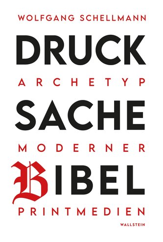 Drucksache Bibel - Archetyp moderner Printmedien Drucksache Bibel - Archetyp moderner Printmedien