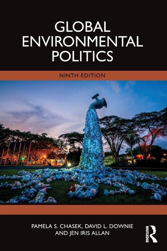 Global Environmental Politics Global Environmental Politics