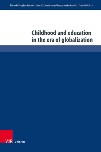 Childhood and education in the era of globalization Childhood and education in the era of globalization