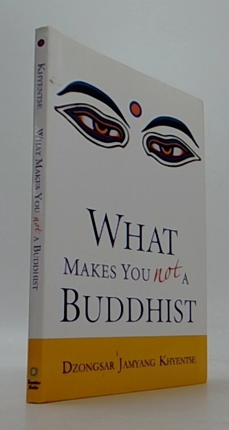 What Makes You Not A Buddhist
