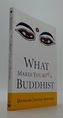 What Makes You Not A Buddhist