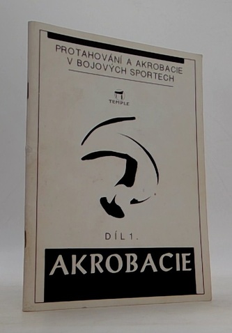 Protahování a akrobacie v bojových sportech I.