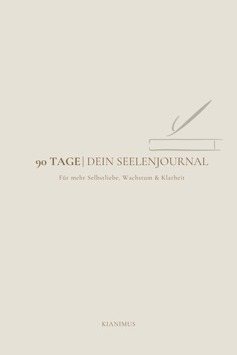 90 Tage: Dein Seelenjournal