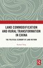 Land Commodification and Rural Transformation in China