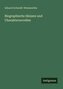 Biographische Skizzen und Charakternovellen