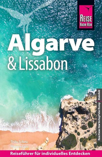 Reise Know-How Reiseführer Algarve und Lissabon Reise Know-How Reiseführer Algarve und Lissabon