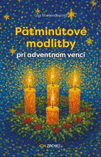 Päťminútové modlitby pri adventnom venci Päťminútové modlitby pri adventnom venci