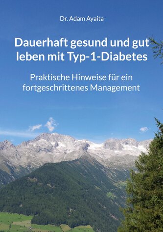 Dauerhaft gesund und gut leben mit Typ-1-Diabetes