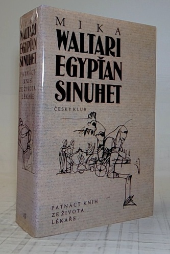 Egypťan Sinuhet patnáct knih ze života lékaře