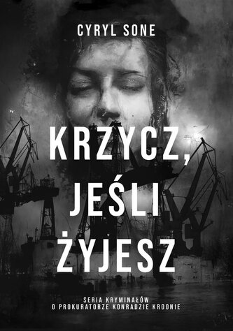 Krzycz, jeśli żyjesz Krzycz, jeśli żyjesz