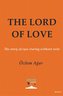 THE LORD OF LOVE