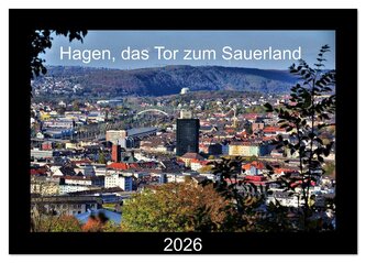 Hagen, das Tor zum Sauerland (Tischkalender 2026 DIN A5 quer), CALVENDO Monatskalender