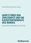 Gesetz über den Zivilschutz und die Katastrophenhilfe des Bundes