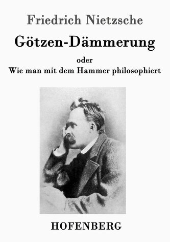Götzen-Dämmerung Götzen-Dämmerung