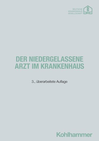 Der niedergelassene Arzt im Krankenhaus Der niedergelassene Arzt im Krankenhaus