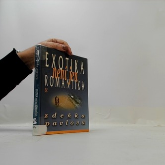 Exotika není jen romantika